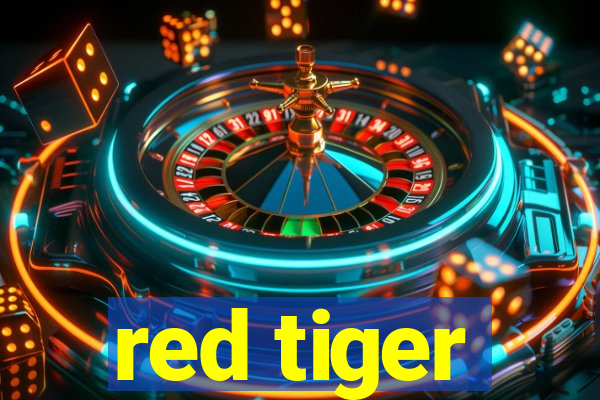 red tiger