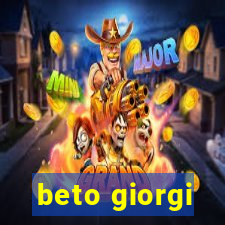 beto giorgi