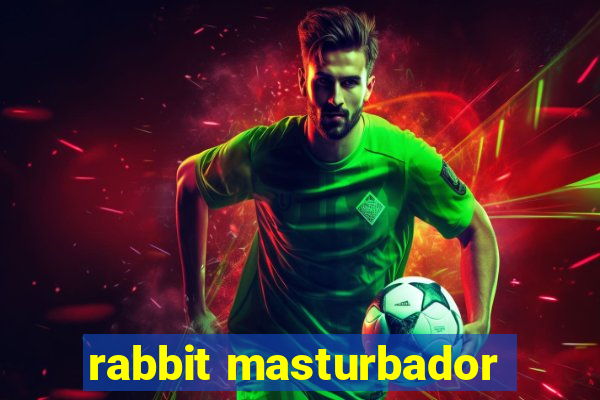 rabbit masturbador