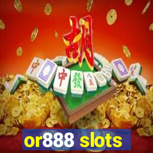 or888 slots