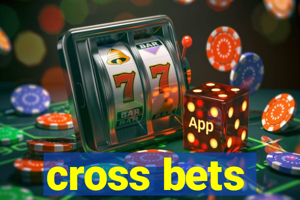 cross bets