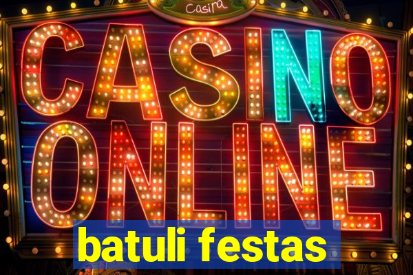 batuli festas