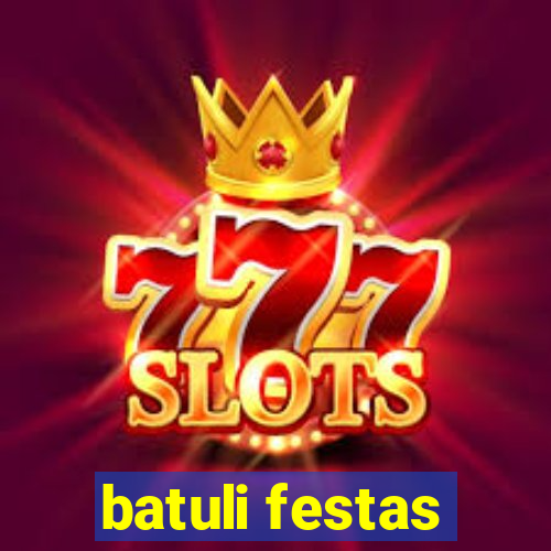 batuli festas