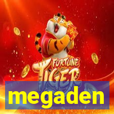 megaden