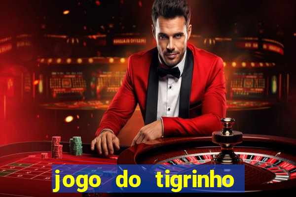 jogo do tigrinho é seguro