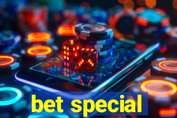 bet special