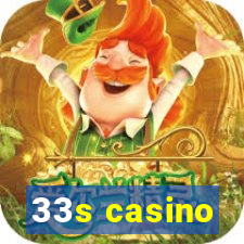 33s casino