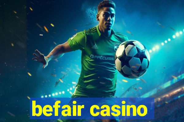 befair casino