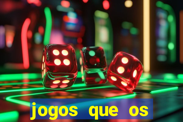 jogos que os famosos jogam para ganhar dinheiro