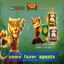 como fazer aposta no jogo do tigre