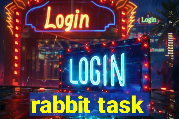 rabbit task