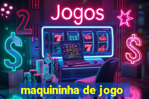 maquininha de jogo