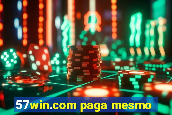 57win.com paga mesmo