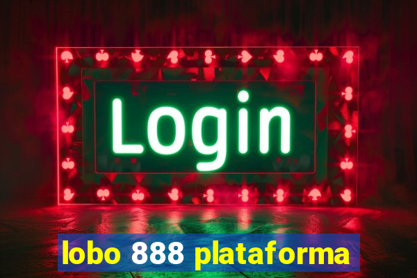 lobo 888 plataforma