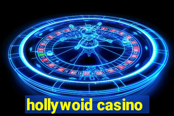 hollywoid casino