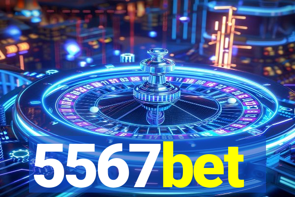 5567bet