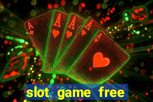 slot game free credit no deposit