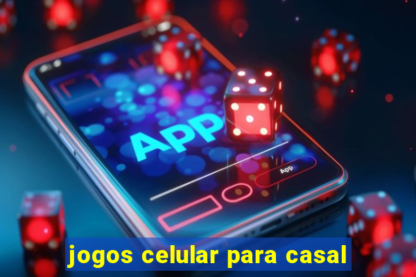 jogos celular para casal