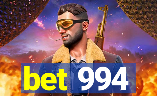 bet 994