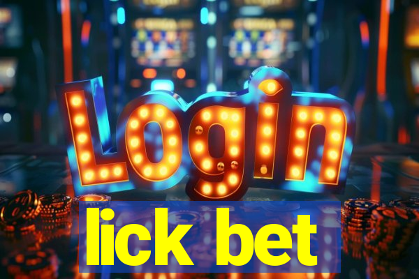 lick bet