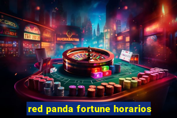 red panda fortune horarios