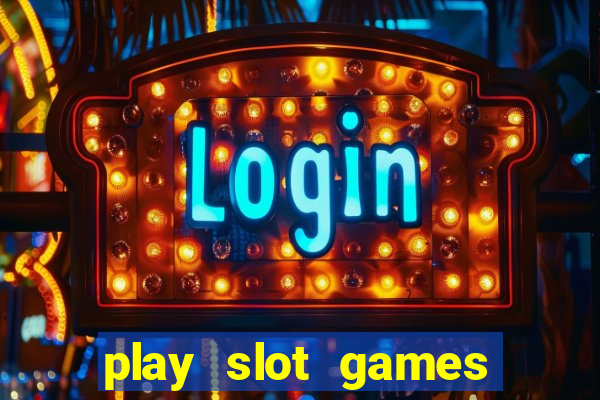 play slot games for free