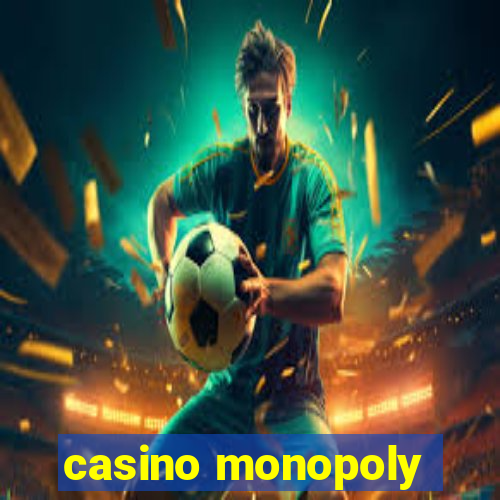 casino monopoly