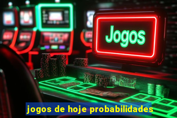 jogos de hoje probabilidades