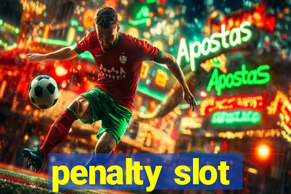 penalty slot