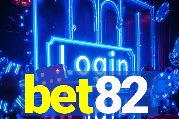 bet82