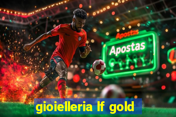 gioielleria lf gold