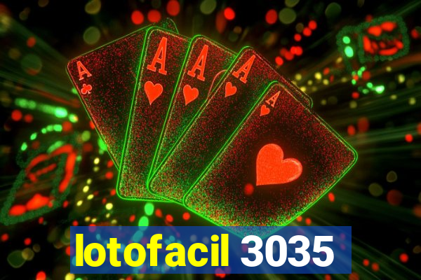 lotofacil 3035