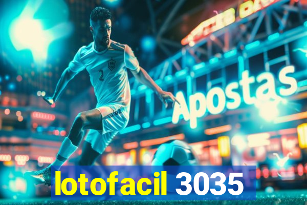 lotofacil 3035