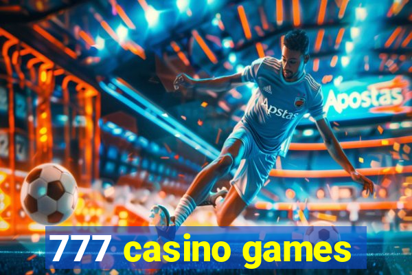 777 casino games