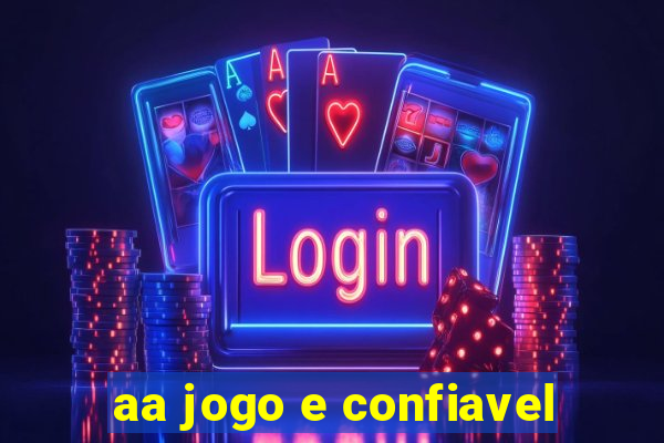 aa jogo e confiavel