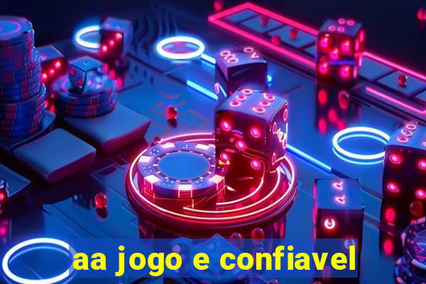 aa jogo e confiavel