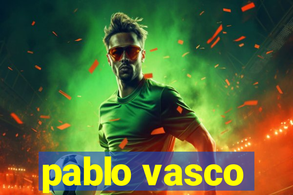 pablo vasco