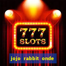 jojo rabbit onde assistir Informational