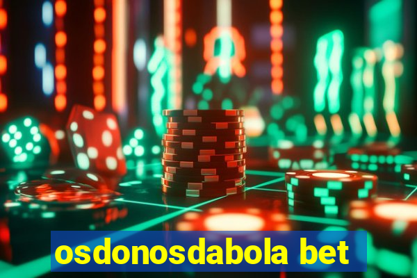 osdonosdabola bet