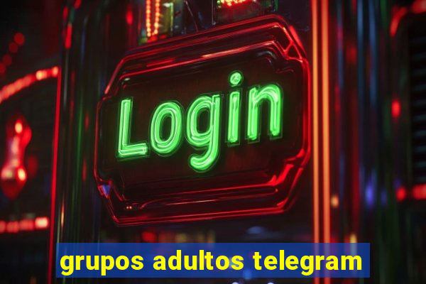 grupos adultos telegram