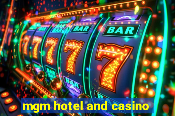 mgm hotel and casino