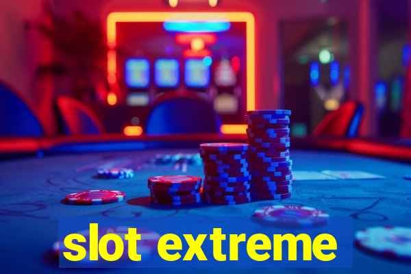 slot extreme