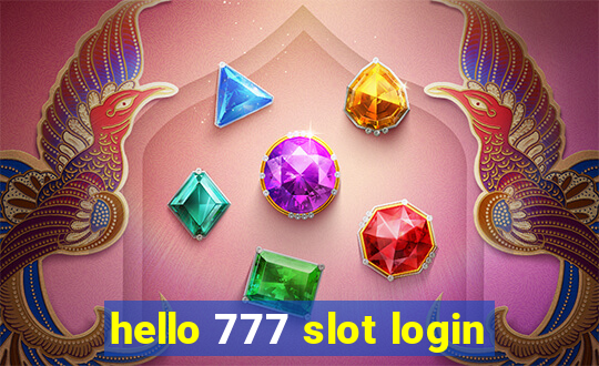 hello 777 slot login