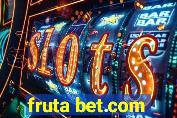 fruta bet.com