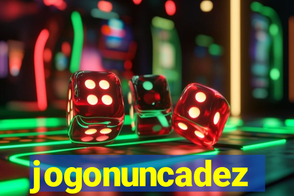 jogonuncadez