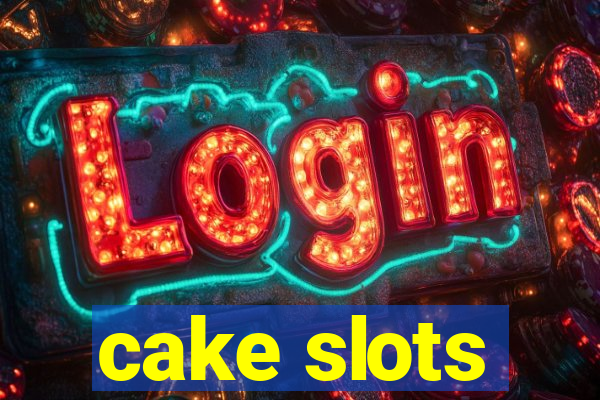 cake slots