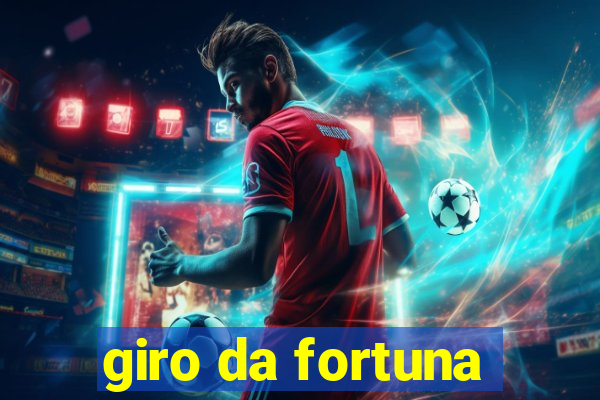 giro da fortuna