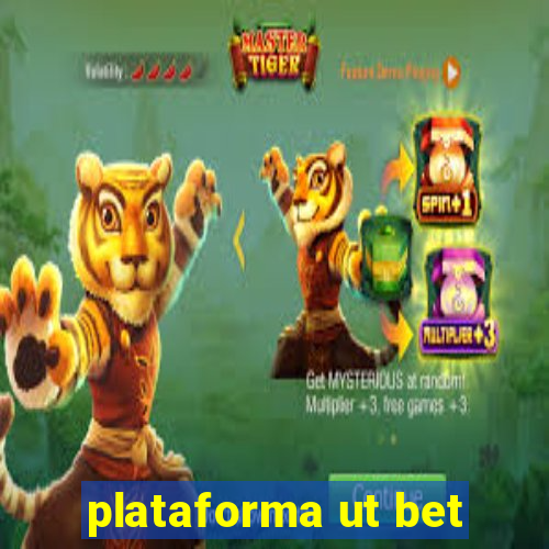 plataforma ut bet