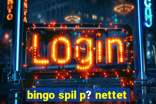 bingo spil p? nettet