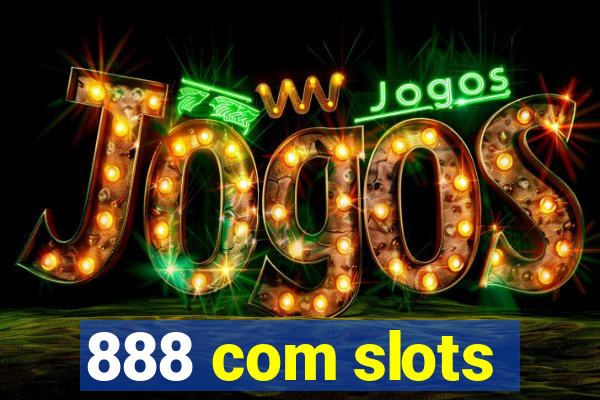 888 com slots